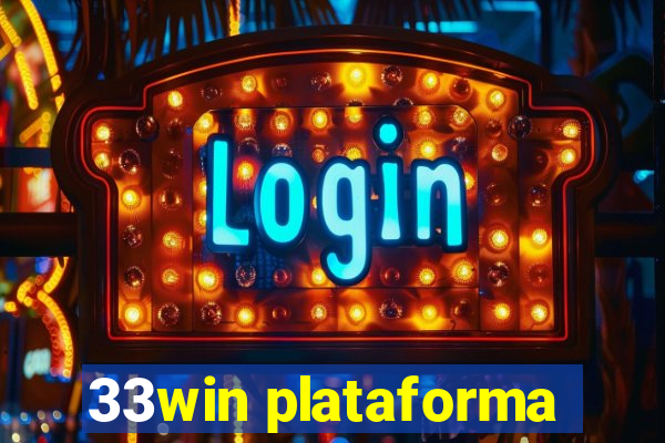 33win plataforma